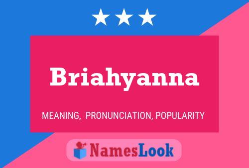 Briahyanna பெயர் போஸ்டர்