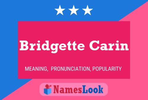 Bridgette Carin பெயர் போஸ்டர்