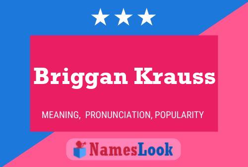 Briggan Krauss பெயர் போஸ்டர்