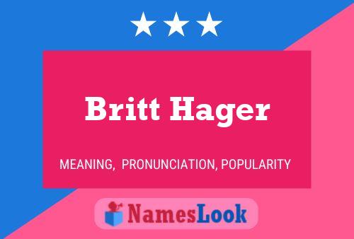 Britt Hager பெயர் போஸ்டர்