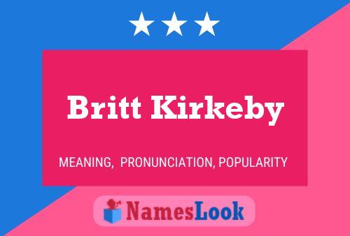 Britt Kirkeby பெயர் போஸ்டர்