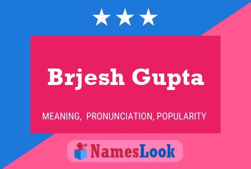 Brjesh Gupta பெயர் போஸ்டர்