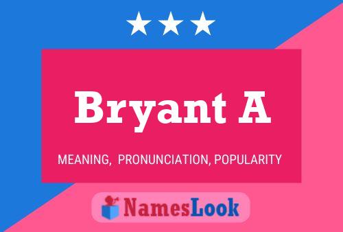 Bryant A பெயர் போஸ்டர்