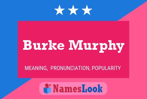 Burke Murphy பெயர் போஸ்டர்