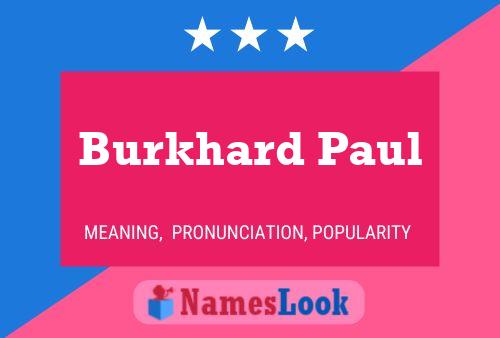 Burkhard Paul பெயர் போஸ்டர்