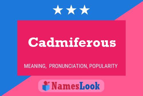 Cadmiferous பெயர் போஸ்டர்