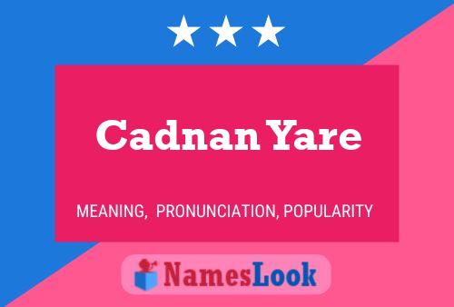 Cadnan Yare பெயர் போஸ்டர்