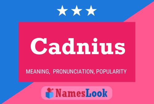 Cadnius பெயர் போஸ்டர்