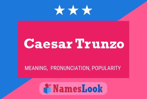 Caesar Trunzo பெயர் போஸ்டர்