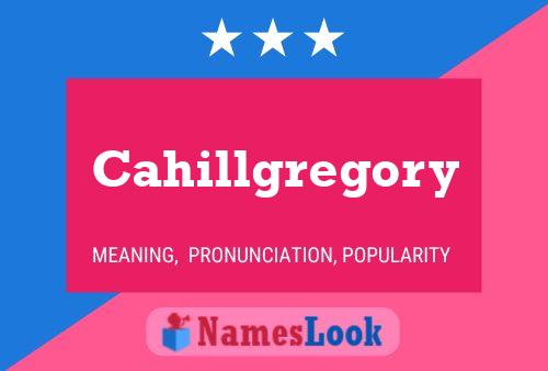 Cahillgregory பெயர் போஸ்டர்