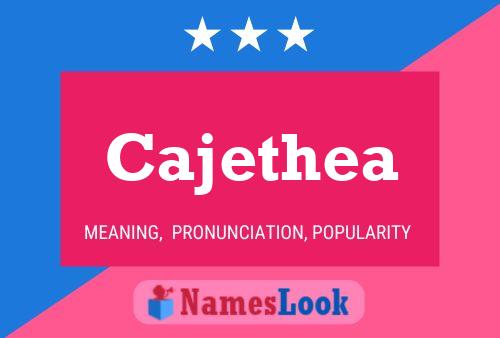 Cajethea பெயர் போஸ்டர்