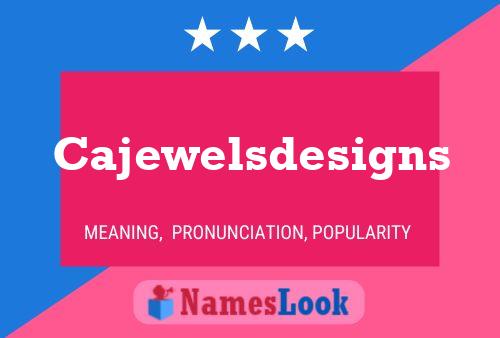 Cajewelsdesigns பெயர் போஸ்டர்