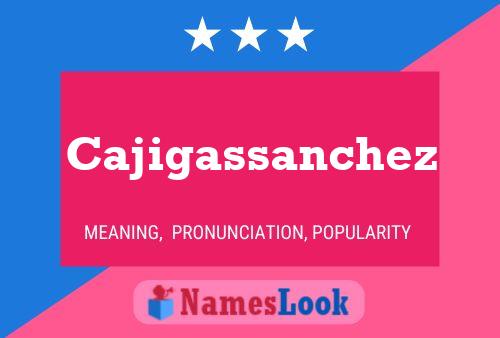 Cajigassanchez பெயர் போஸ்டர்