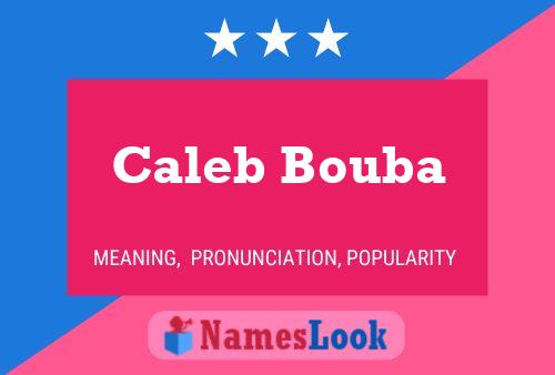 Caleb Bouba பெயர் போஸ்டர்