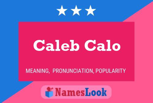 Caleb Calo பெயர் போஸ்டர்