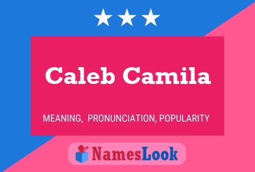 Caleb Camila பெயர் போஸ்டர்