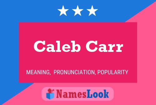 Caleb Carr பெயர் போஸ்டர்