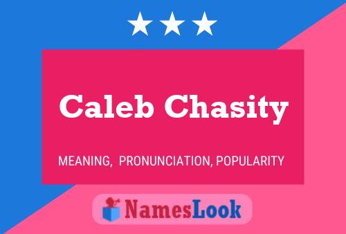 Caleb Chasity பெயர் போஸ்டர்