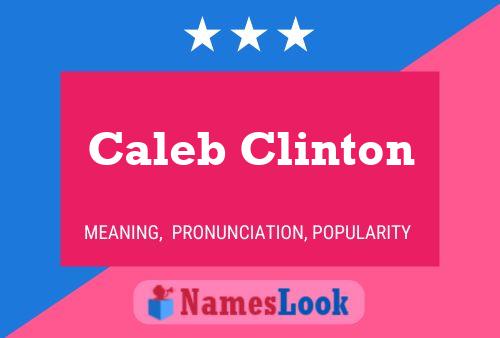 Caleb Clinton பெயர் போஸ்டர்