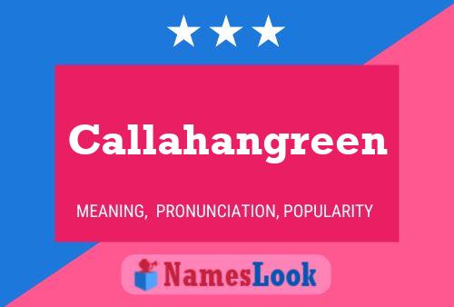 Callahangreen பெயர் போஸ்டர்