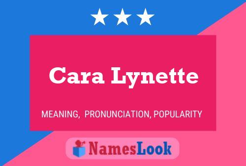 Cara Lynette பெயர் போஸ்டர்