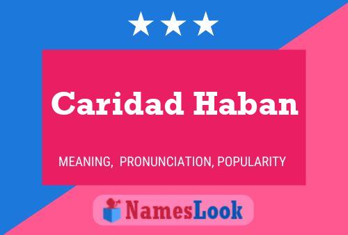 Caridad Haban பெயர் போஸ்டர்