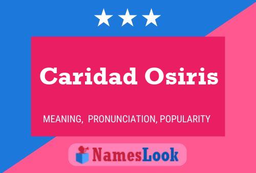 Caridad Osiris பெயர் போஸ்டர்