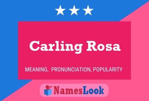 Carling Rosa பெயர் போஸ்டர்