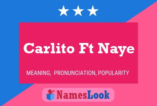 Carlito Ft Naye பெயர் போஸ்டர்