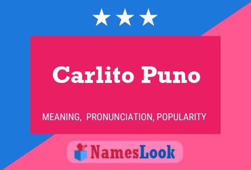 Carlito Puno பெயர் போஸ்டர்