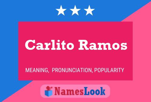 Carlito Ramos பெயர் போஸ்டர்