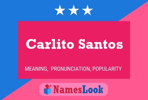 Carlito Santos பெயர் போஸ்டர்