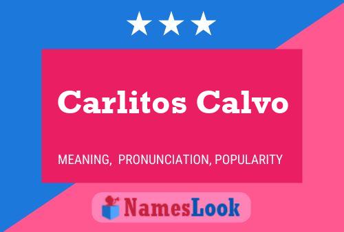 Carlitos Calvo பெயர் போஸ்டர்