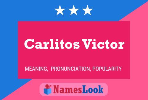 Carlitos Victor பெயர் போஸ்டர்