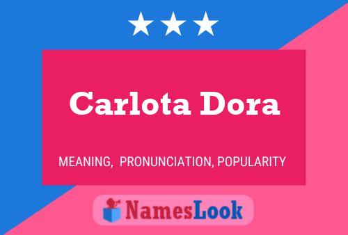 Carlota Dora பெயர் போஸ்டர்