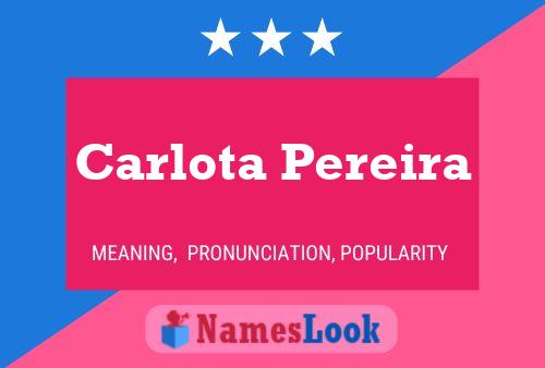 Carlota Pereira பெயர் போஸ்டர்