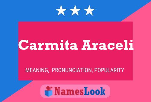 Carmita Araceli பெயர் போஸ்டர்