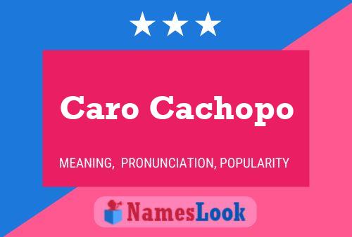 Caro Cachopo பெயர் போஸ்டர்