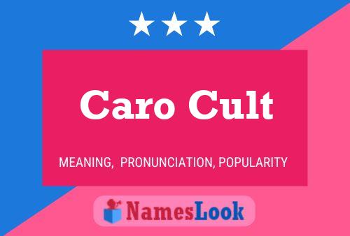 Caro Cult பெயர் போஸ்டர்