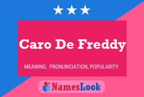 Caro De Freddy பெயர் போஸ்டர்