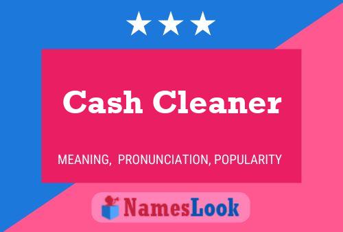 Cash Cleaner பெயர் போஸ்டர்