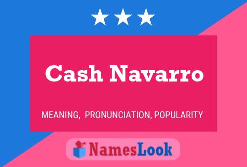 Cash Navarro பெயர் போஸ்டர்