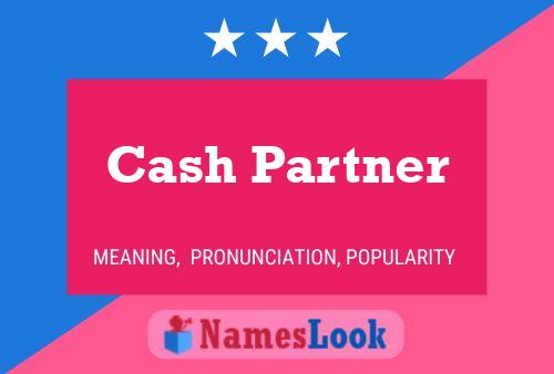 Cash Partner பெயர் போஸ்டர்