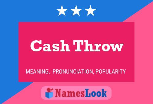 Cash Throw பெயர் போஸ்டர்