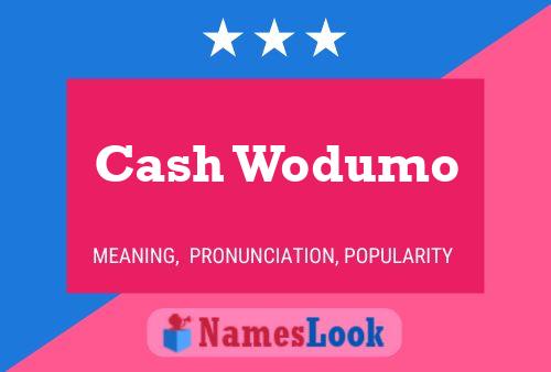 Cash Wodumo பெயர் போஸ்டர்