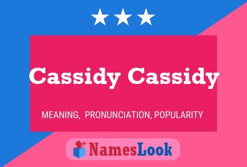 Cassidy Cassidy பெயர் போஸ்டர்