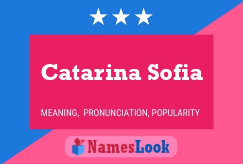 Catarina Sofia பெயர் போஸ்டர்