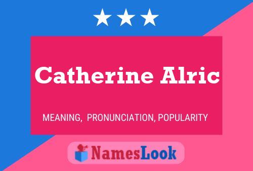 Catherine Alric பெயர் போஸ்டர்