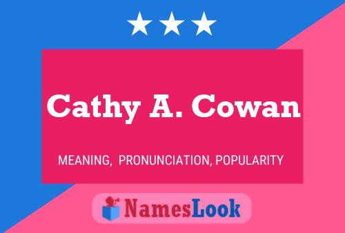 Cathy A. Cowan பெயர் போஸ்டர்