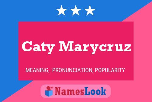 Caty Marycruz பெயர் போஸ்டர்